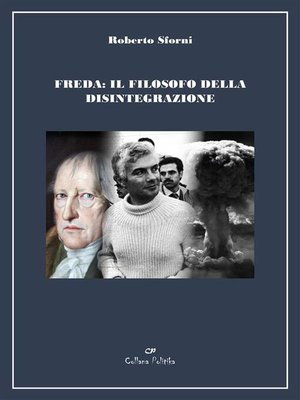 cover image of Freda--il filosofo della disintegrazione